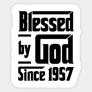 Blessed By God Since 1957 66th Birthday Sticker